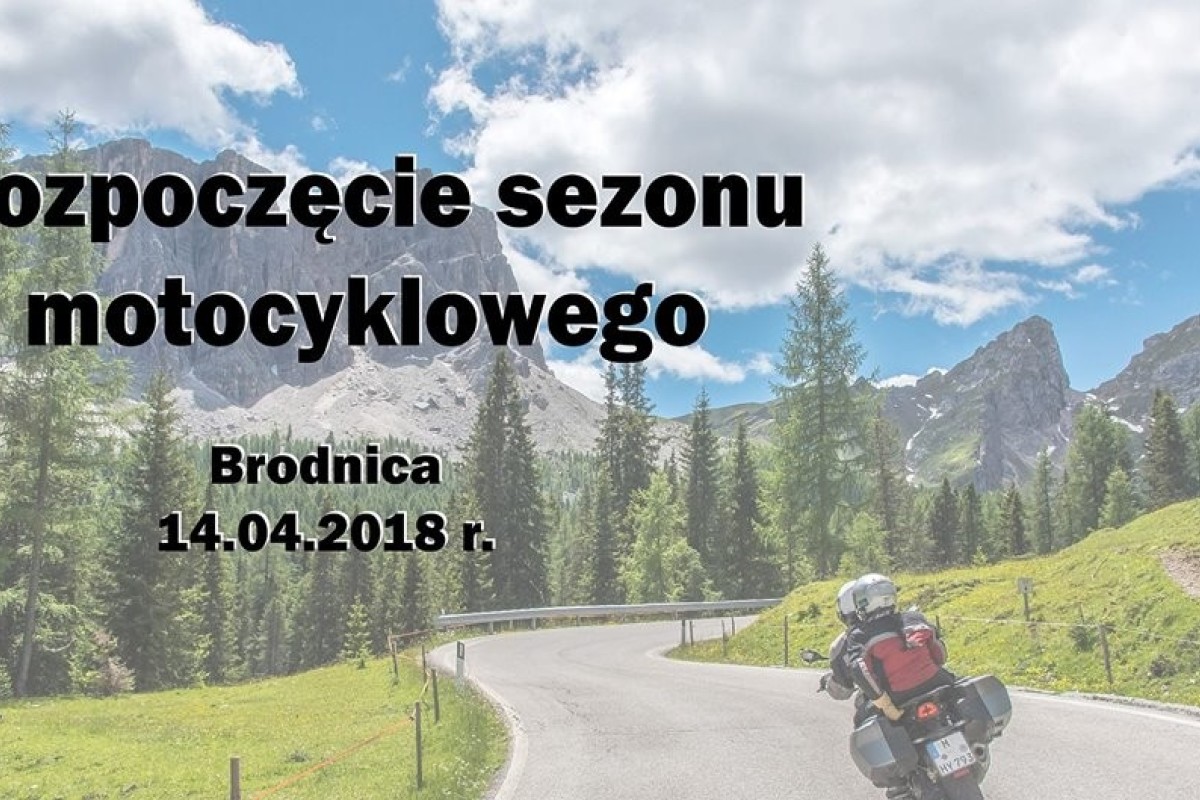 Rozpoczęcie sezonu motocyklowego Brodnica 2018