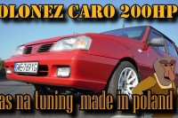 Polonez Caro 200HP + CZAS NA TUNING MADE IN POLAND