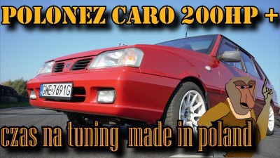 Polonez Caro 200HP + CZAS NA TUNING MADE IN POLAND