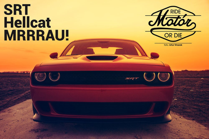 Dodge Challenger SRT Hellcat – MRRRAU! - Motormag.pl